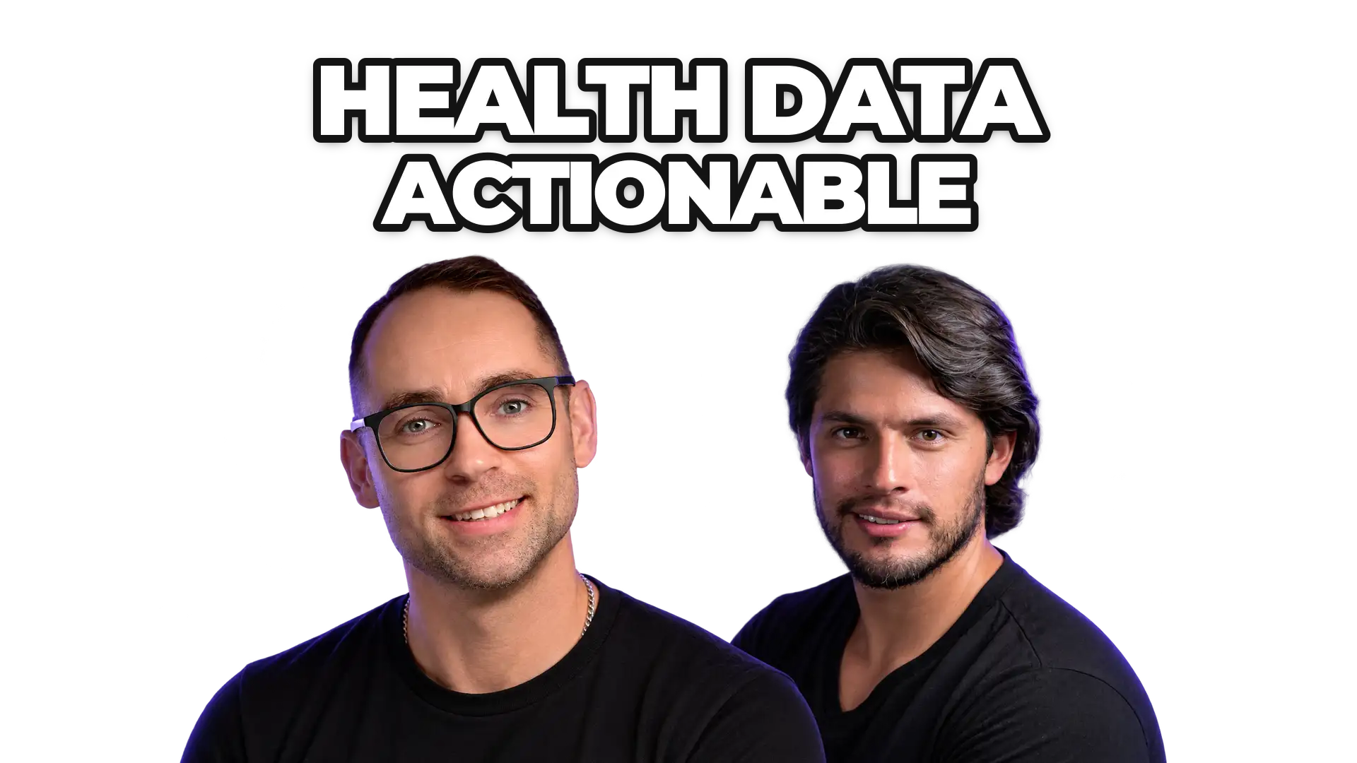 Jay Aigner and Marco Benitez under the title “Health Data Actionable”
